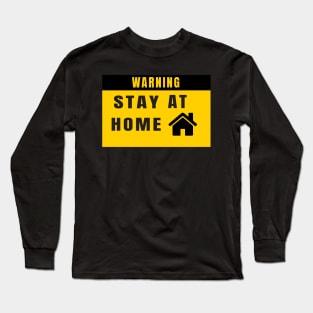 Stay At Home Long Sleeve T-Shirt